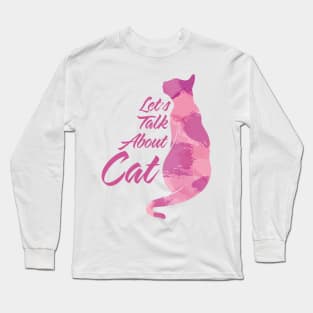 Cat talk Long Sleeve T-Shirt